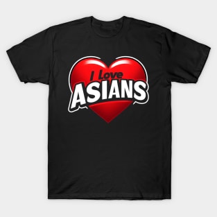 New I Love Asians T-Shirt